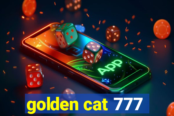 golden cat 777